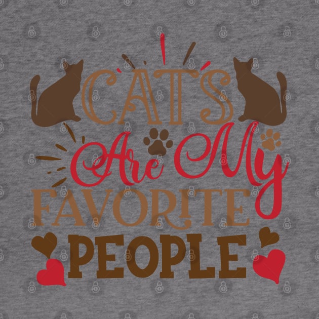 Cats Are My Favorite People by P-ashion Tee